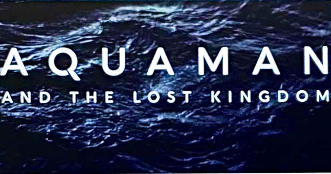 Aquaman 2 Is Officially Titled Aquaman and the Lost Kingdom