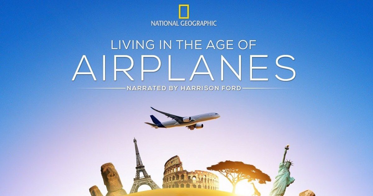Living in the Age of Airplanes Trailer Narrated by Harrison Ford