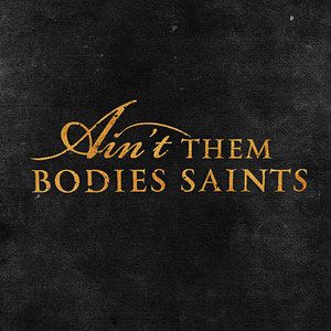 Ain't Them Bodies Saints Trailer