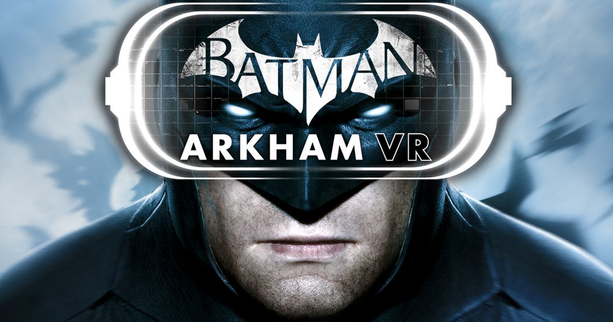 Batman: Arkham VR Trailer Lets You Become the Dark Knight