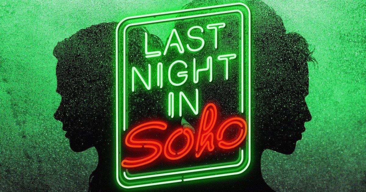 Last Night in Soho Poster Teases Edgar Wright's Latest Thriller