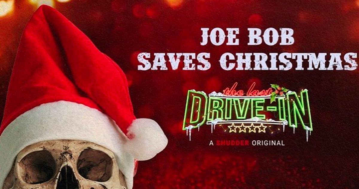 Joe Bob Saves Christmas Brings a Holiday Special to The Last DriveIn