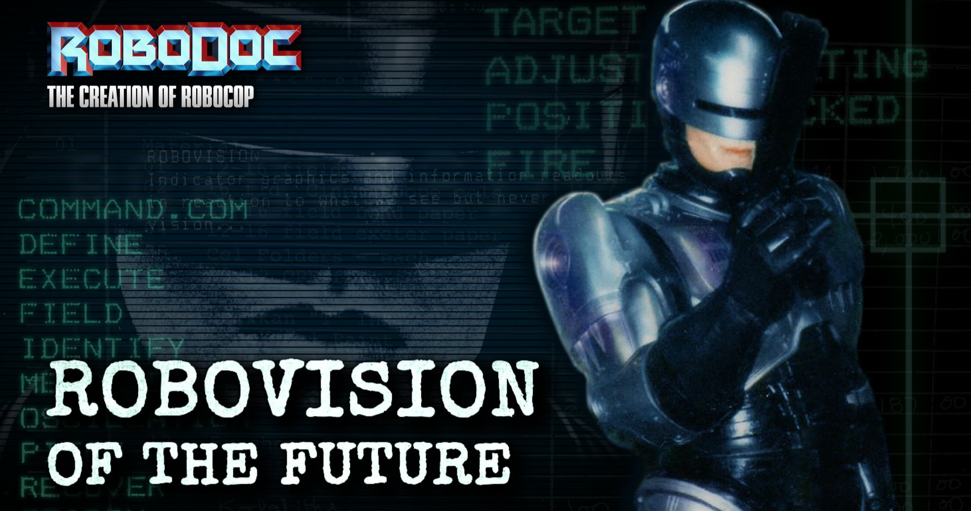 RoboDoc: The Creation of RoboCop Major Firepower - Exploring a Franchise [Exclusive Preview]