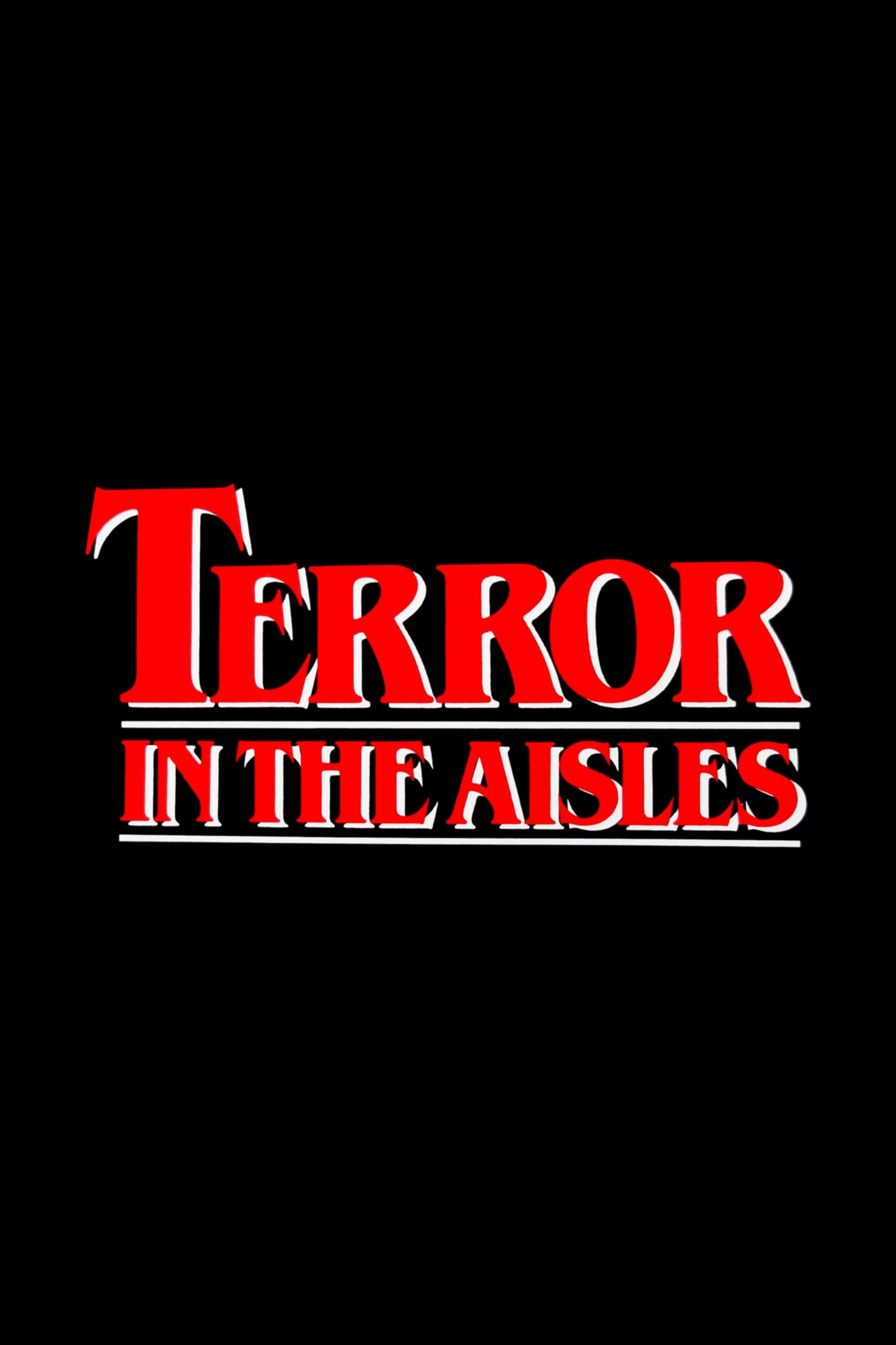 Terror in the Aisles