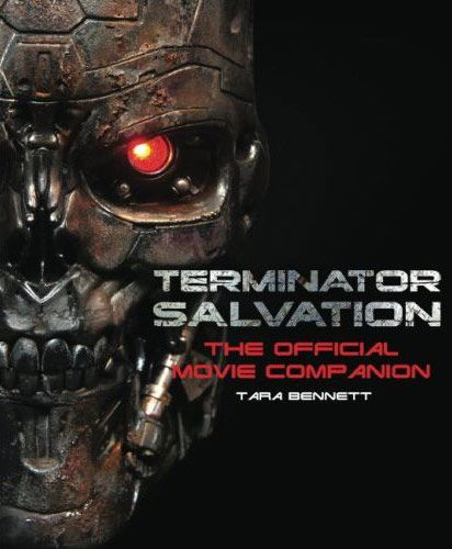 Terminator Salvation: The Official Movie Companion