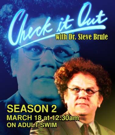 Check It Out! with Dr. Steve Brule Season 2 Debuts March 18th