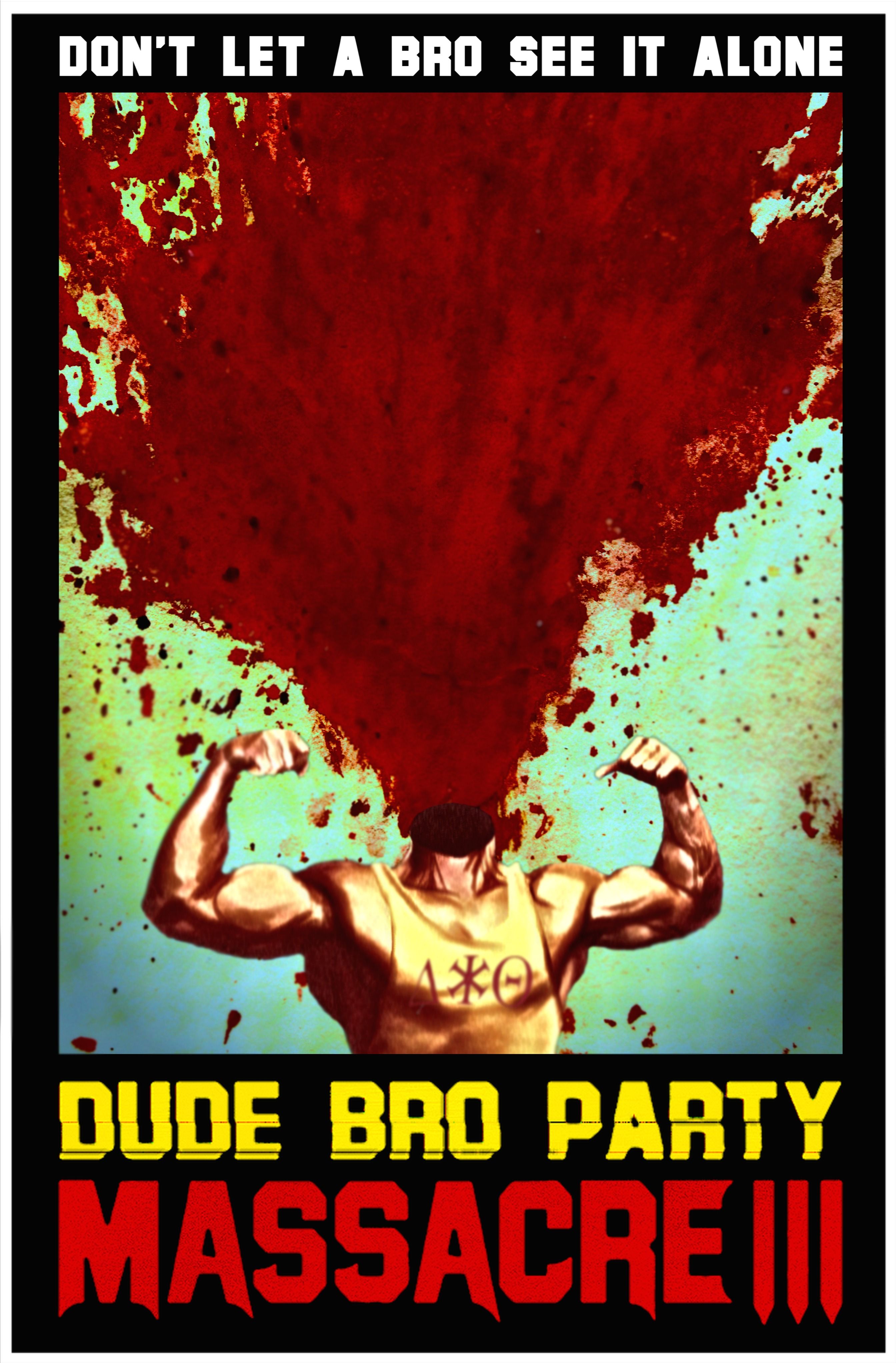 Dude Bro Party Massacre 3 Poster