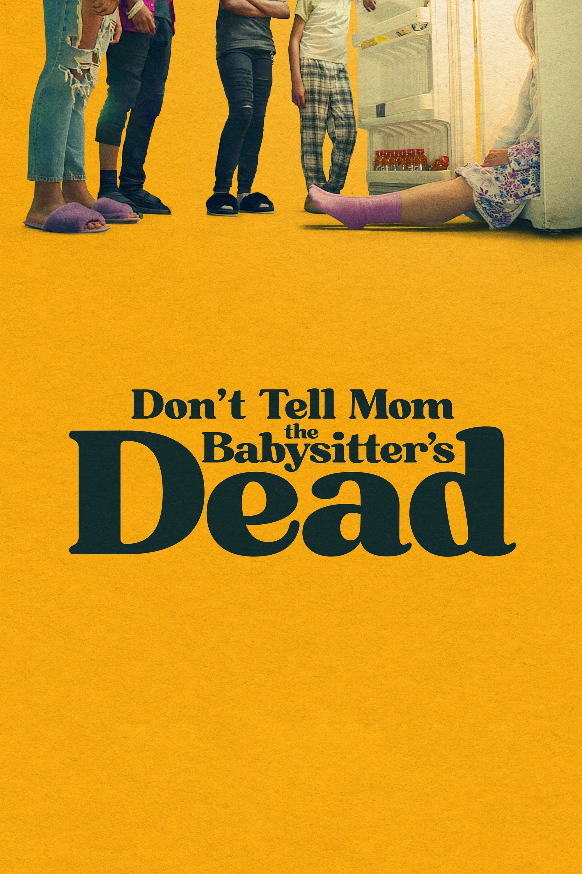 Dont Tell Mom The Babysitters Dead 2024 Movie Poster