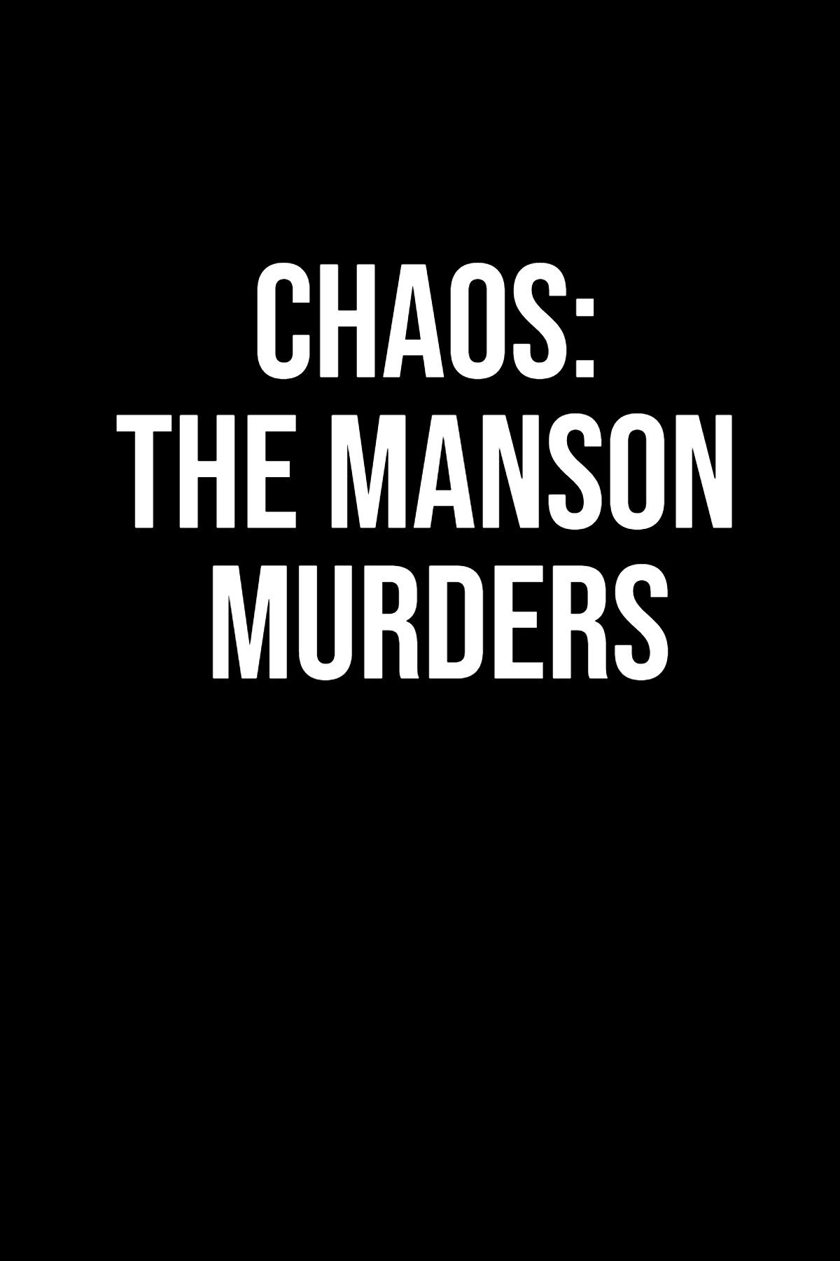 chaos-the-manson-murders-placeholder-poster.jpg