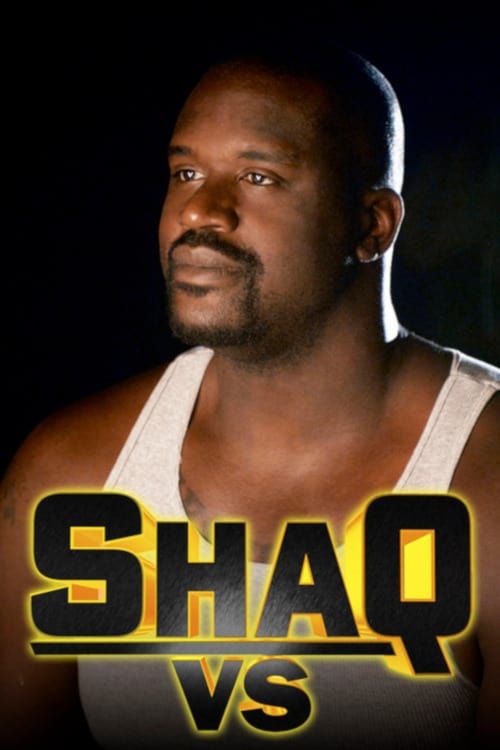 Shaq Vs (2009) | MovieWeb